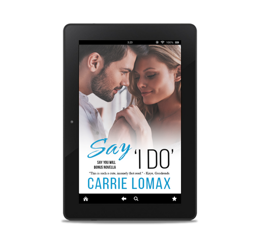 Say 'I Do' (A Say You Will Novella) eBook - Digital Download