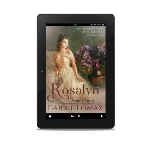 Rosalyn: A Steamy Victorian Age Gap Romance (Virtue & Vice Book 2)