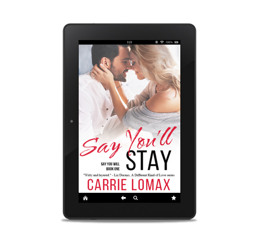 Say You'll Stay (Say You Will Book 1) eBook - Digital Download