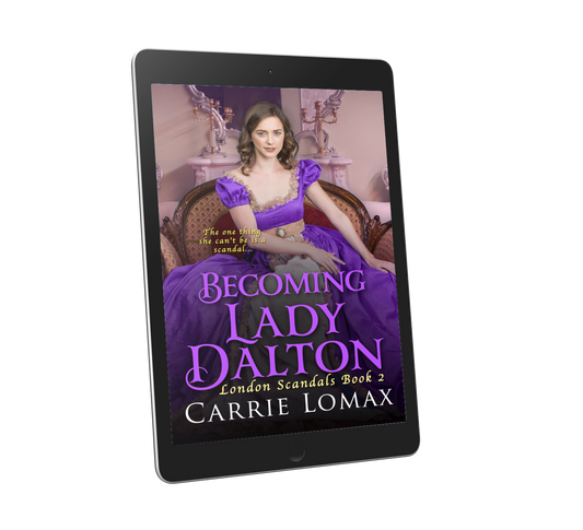 Becoming Lady Dalton (London Scandals 2) eBook - Digital Download